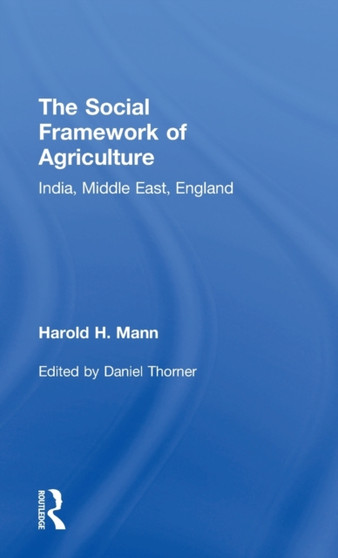 Social Framework of Agriculture : India, Middle East, England