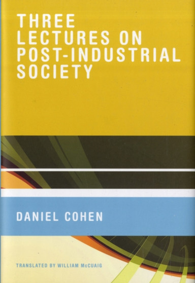 Three Lectures on Post-Industrial Society