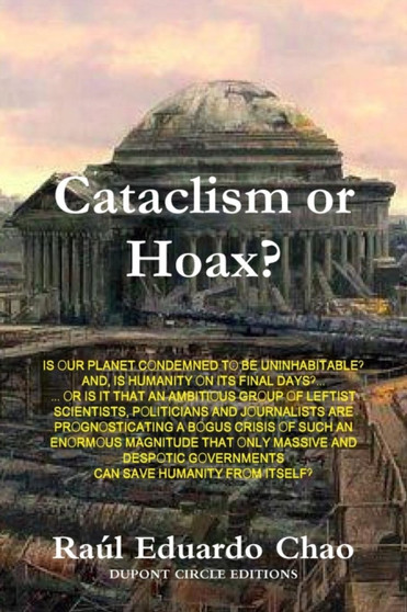 Cataclysm or Hoax