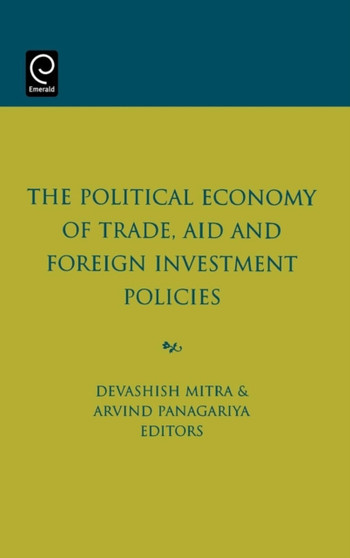 The Political Economy of Trade, Aid and Foreign Investment Policies