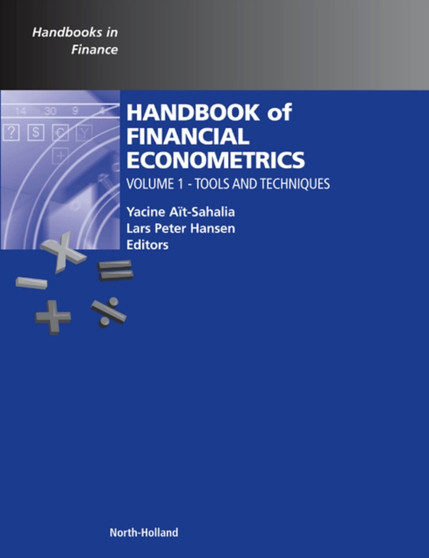 Handbook of Financial Econometrics : Tools and Techniques Volume 1