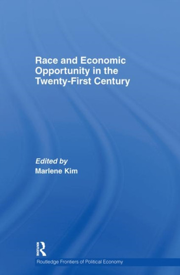 Race and Economic Opportunity in the Twenty-First Century