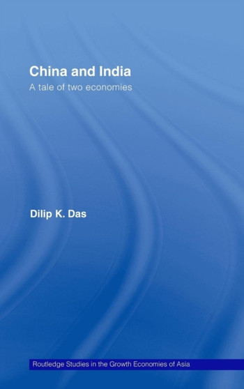 China and India : A Tale of Two Economies