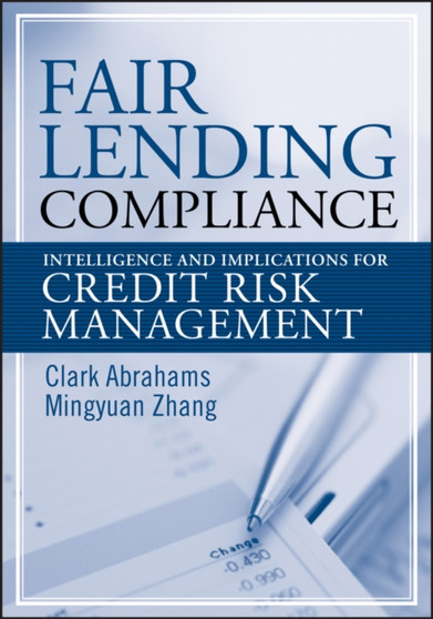 Fair Lending Compliance : Intelligence and Implications for Credit Risk Management