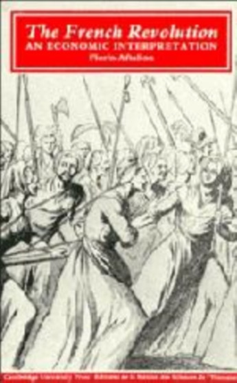 The French Revolution : An Economic Interpretation
