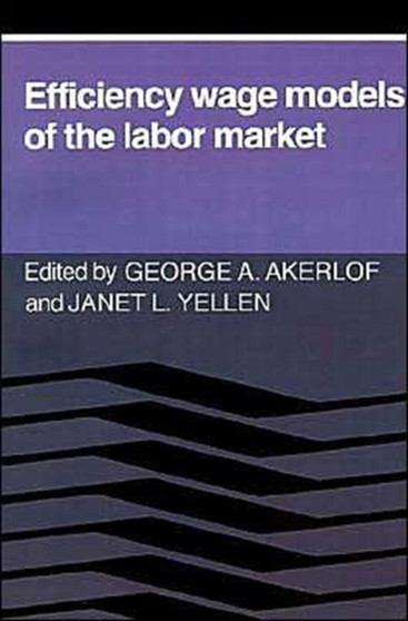 Efficiency Wage Models of the Labor Market