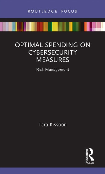 Optimal Spending on Cybersecurity Measures : Risk Management