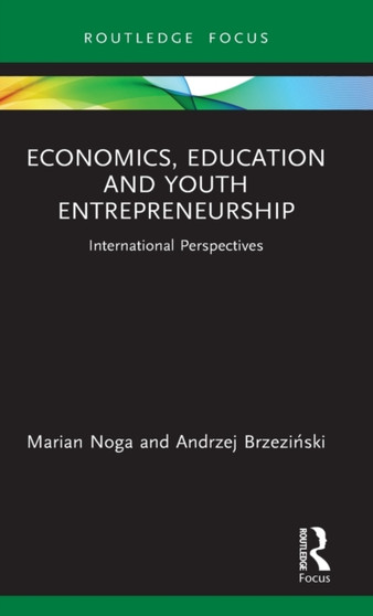 Economics, Education and Youth Entrepreneurship : International Perspectives