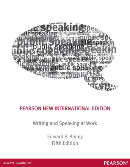 Writing & Speaking at Work : Pearson New International Edition