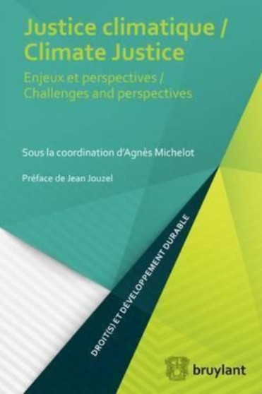 Justice climatique / Climate Justice : Enjeux et perspectives / Challenges and perspectives