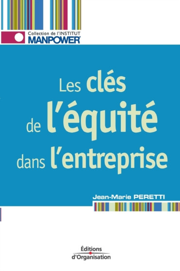 Les cles de l'equite dans l'entreprise