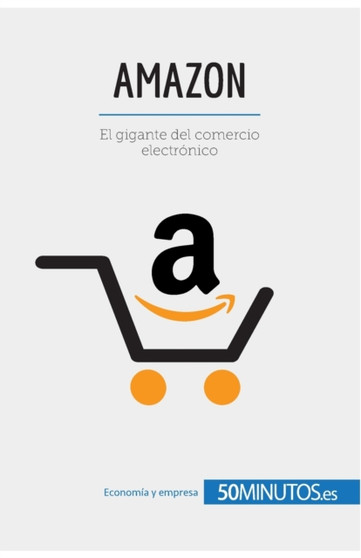 Amazon : El gigante del comercio electronico