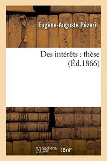 Des Interets: These