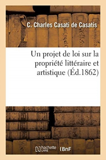 Un Projet de Loi Sur La Propriete Litteraire Et Artistique