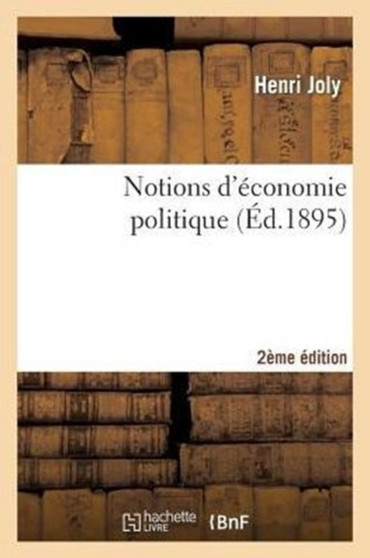 Notions d'Economie Politique 2e Edition