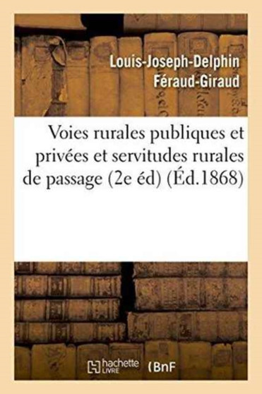 Voies Rurales Publiques Et Privees Et Servitudes Rurales de Passage