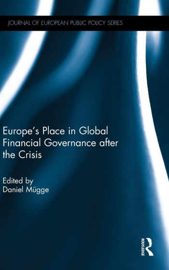 Europe???s Place in Global Financial Governance after the Crisis