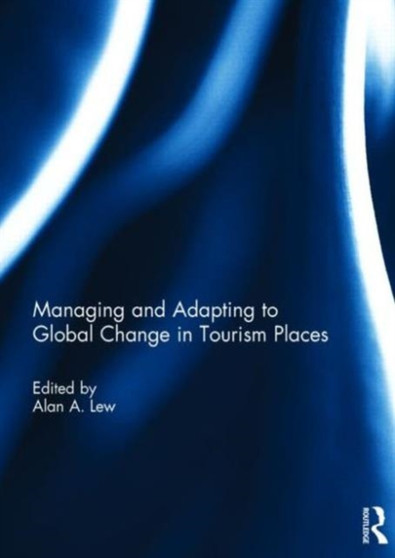 Managing and Adapting to Global Change in Tourism Places
