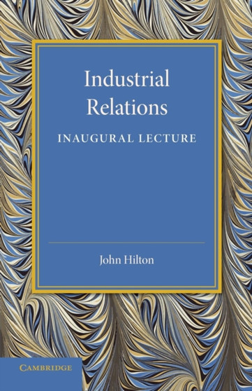 Industrial Relations : An Inaugural Lecture