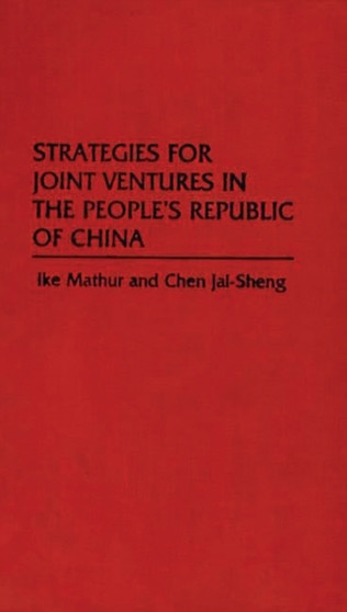 Strategies for Joint Ventures in the People's Republic of China