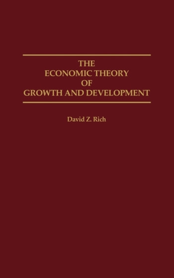 The Economic Theory of Growth and Development