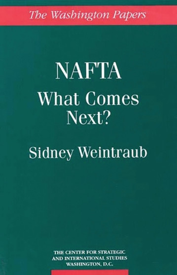 NAFTA : What Comes Next?