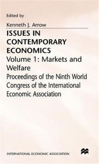 Issues in Contemporary Economics : Volume 1: Markets and Welfare