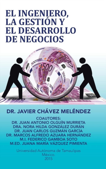 El ingeniero, la gestion y el desarrollo de negocios