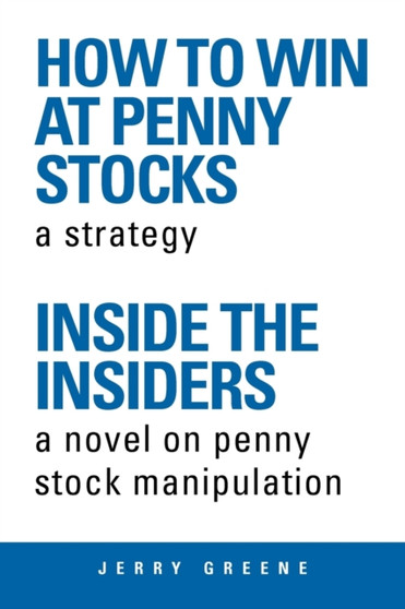 How to Win at Penny Stocks : Inside the Insiders