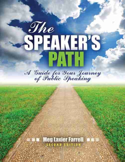 The Speaker's Path: A Guide for Your Journey of Public Speaking