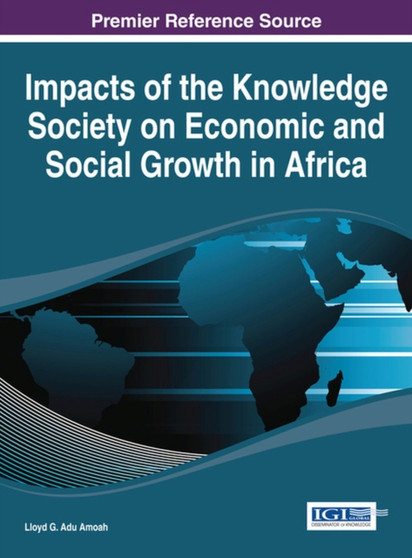 Impacts of the Knowledge Society on Economic and Social Growth in Africa