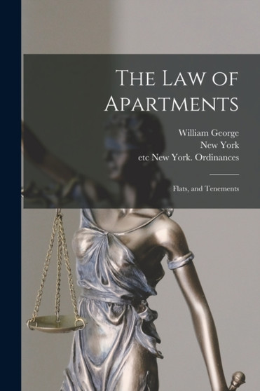 The Law of Apartments : Flats, and Tenements