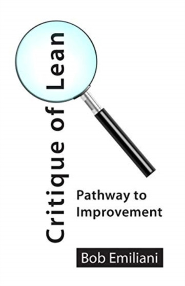 Critique of Lean : Pathway to Improvement