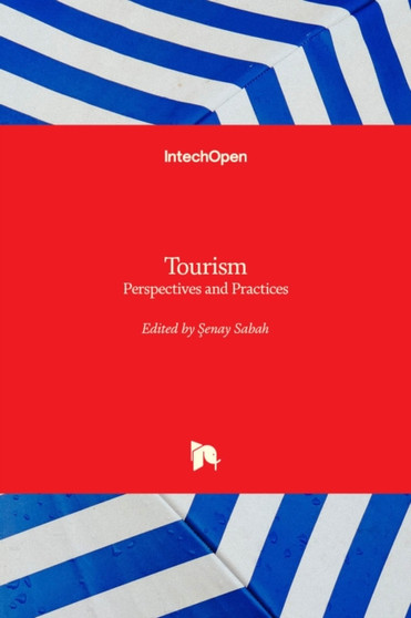 Tourism : Perspectives and Practices