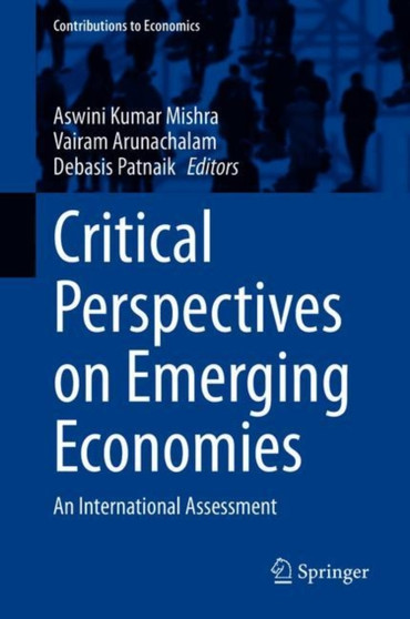 Critical Perspectives on Emerging Economies : An International Assessment