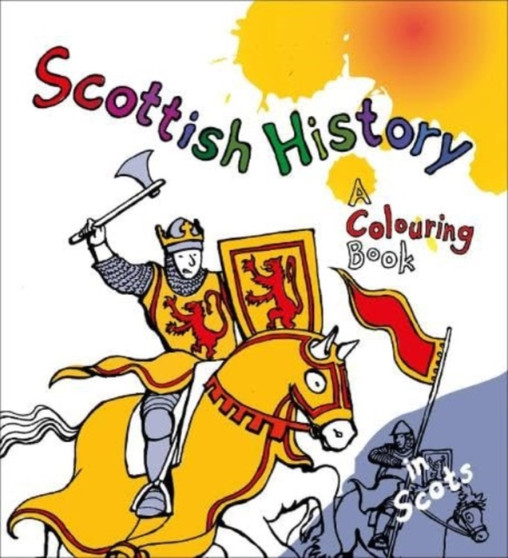 Scottish History : A Colouring Book : 6 Scottish History : A Colouring Book : 6