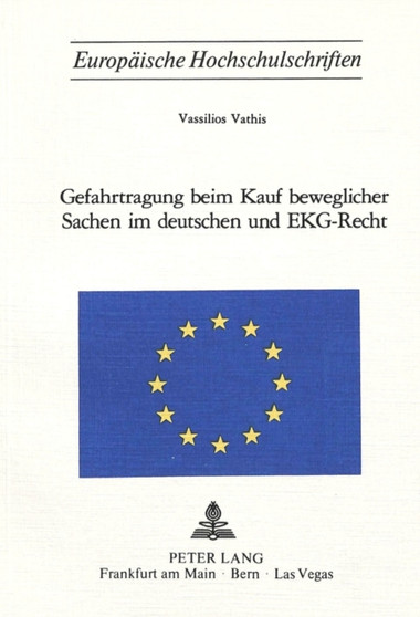 Gefahrtragung beim Kauf beweglicher Sachen im deutschen und EKG-Recht