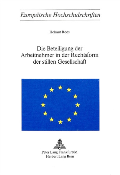Die Beteiligung der Arbeitnehmer in der Rechtsform der stillen Gesellschaft