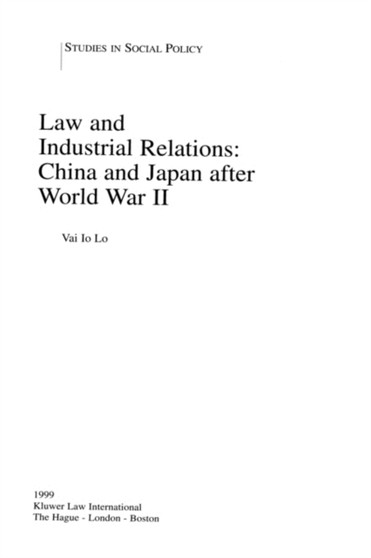 Law and Industrial Relations: China and Japan after World War II : China and Japan after World War II