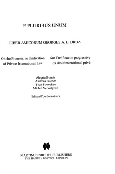 E Pluribus Unum : On the Progressive Unification of Private International Law