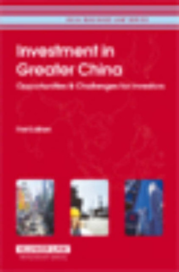 Investment in Greater China : Opportunities & Challenges for Investors