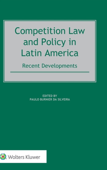 Competition Law and Policy in Latin America : Recent Developments