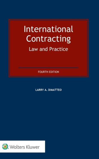 International Contracting: Law and Practice : Law and Practice