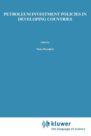 Petroleum Investment Policies in Developing Countries