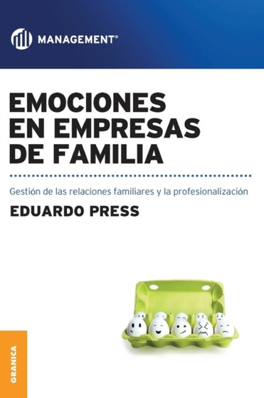 Emociones en empresas de familia : Gestion de las emociones