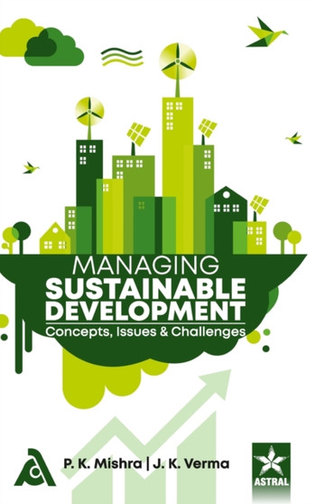 Managing Sustainable Development : Concepts Issues and Challenges