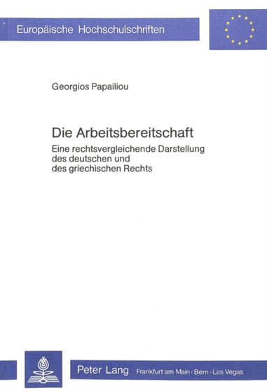 Die Arbeitsbereitschaft : Eine rechtsvergleichende Darstellung des deutschen und des griechischen Rechts