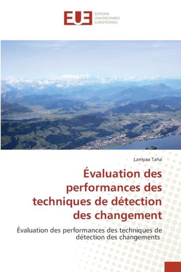 Evaluation des performances des techniques de detection des changement