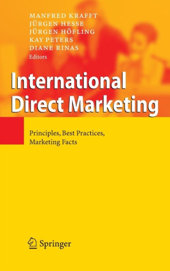 International Direct Marketing : Principles, Best Practices, Marketing Facts