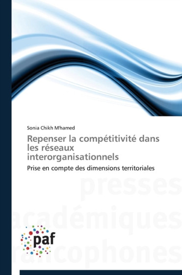 Repenser La Competitivite Dans Les Reseaux Interorganisationnels